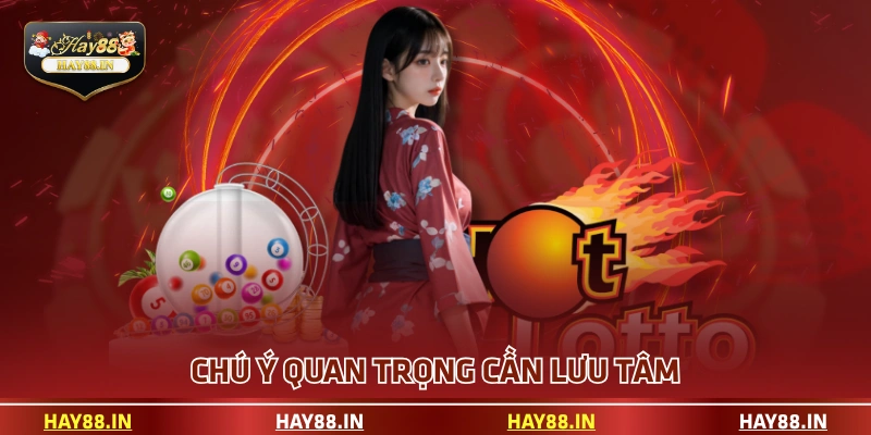 Chú ý quan trọng cần lưu tâm