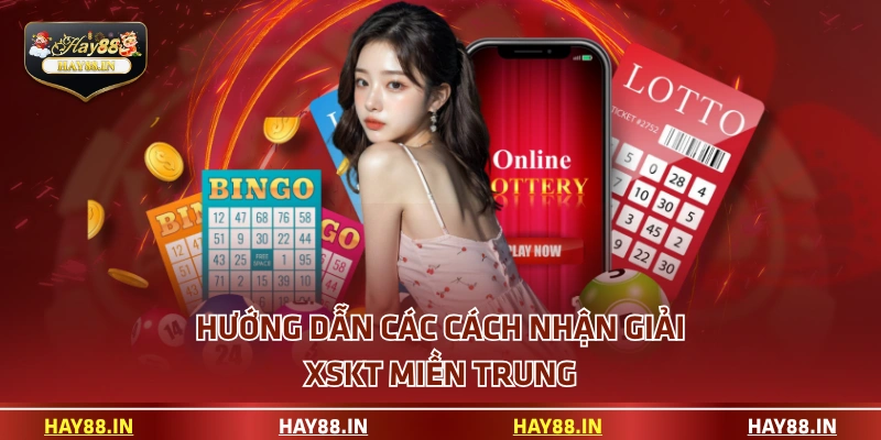 Hướng dẫn các cách nhận giải XSKT miền trung