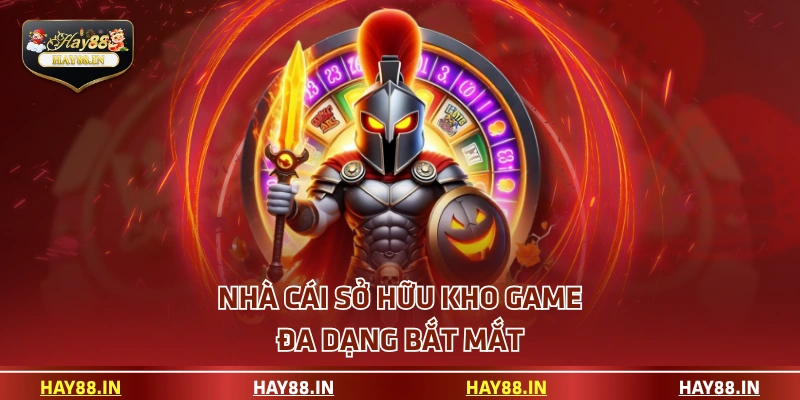 Nhà cái sở hữu kho game đa dạng bắt mắt
