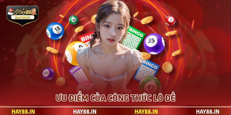 Ưu điểm của công thức lô đề